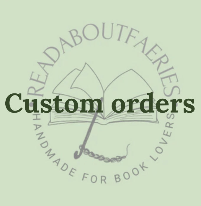 Custom orders